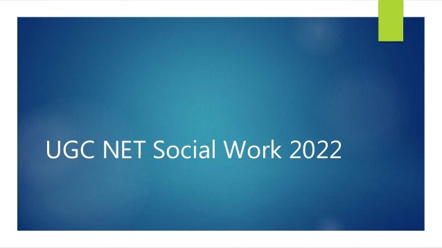 UGC NET Social Work 2022
 