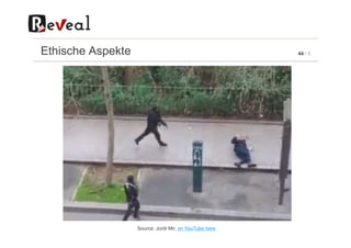 44 / 5Ethische Aspekte
Source: Jordi Mir, on YouTube here
 