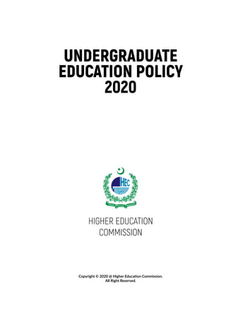 Undergraduate Education Policy 2020 No. 1-32/PERU/UGEPolicy/HEC/2020
Table of Contents
I: INTRODUCTION 1
2. Objectives 1
2...