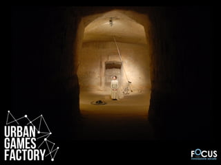 Urban 
Games 
FACTORY 
 