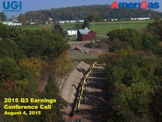 August 4, 2015
2015 Q3 Earnings
Conference Call
August 4, 2015
 