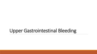 Upper Gastrointestinal Bleeding
 