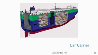 Car Carrier
Muammar Law Firm 12
 