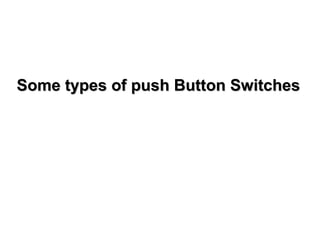 Details of Push Button Switches | ODP | Consumer Electronics ...