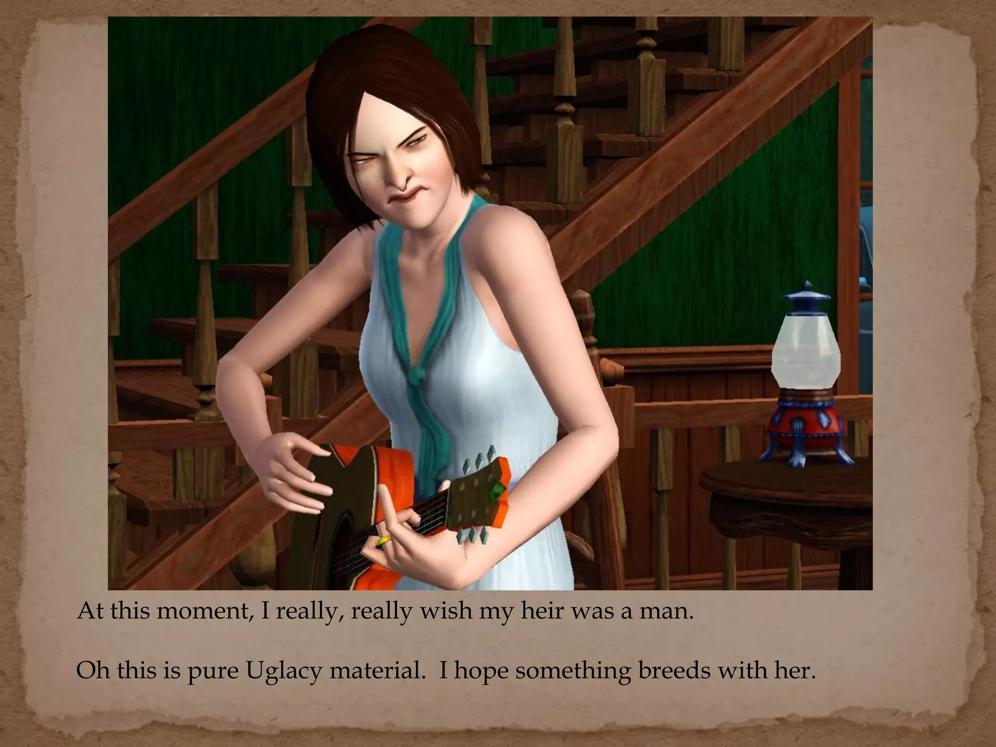 At this moment, I really, really wish my heir was a man.
Oh this is pure Uglacy material. I hope something breeds with her.
 