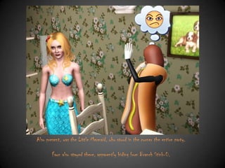 Also present, was the Little Mermaid, who stood in the corner the entire party.
Fawn also stayed there, apparently hiding from Branch Stink-0.

 