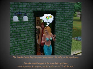 The Hot Dog Spooky Day Party was a great success. No really, we did a good party.
Even the mermaid trapped in the corner had a good time.
“Good-bye creepy hot dog man, and don‟t follow me or I‟ll call the cops.”

 