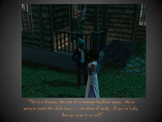 “This is a disgrace, the rest of us teenage hoodlums agree. We‟re
going to prank this whole town… one piece of candy. If you‟re lucky.
Are you guys in or out?!”

 