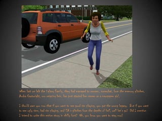 When last we left the Uglacy Family, they had managed to recover, somewhat, from the memory glitches.
Audra Cartwright, our reigning heir, has just started her career as a newspaper girl.
I should warn you now that if you want to see good sim playing, you got the wrong legacy. But if you want
to see ugly sims, bad sim playing, and EA‟s glitches from the depths of Hell, well let‟s go! Did I mention
I intend to write this entire story in chilly font? Oh, you know you want to stay now!

 