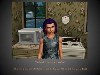 “I‟m bored, I want to go someplace.”
Oh geesh, I hate when this happens. Didn‟t I buy you that slip and slide you wanted?!

 