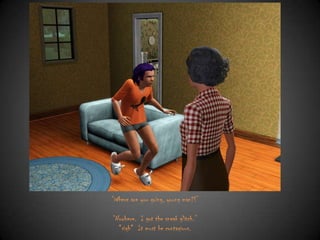 “Where are you going, young man?!”
“Nowhere. I got the sneak glitch.”
*sigh* It must be contagious.

 