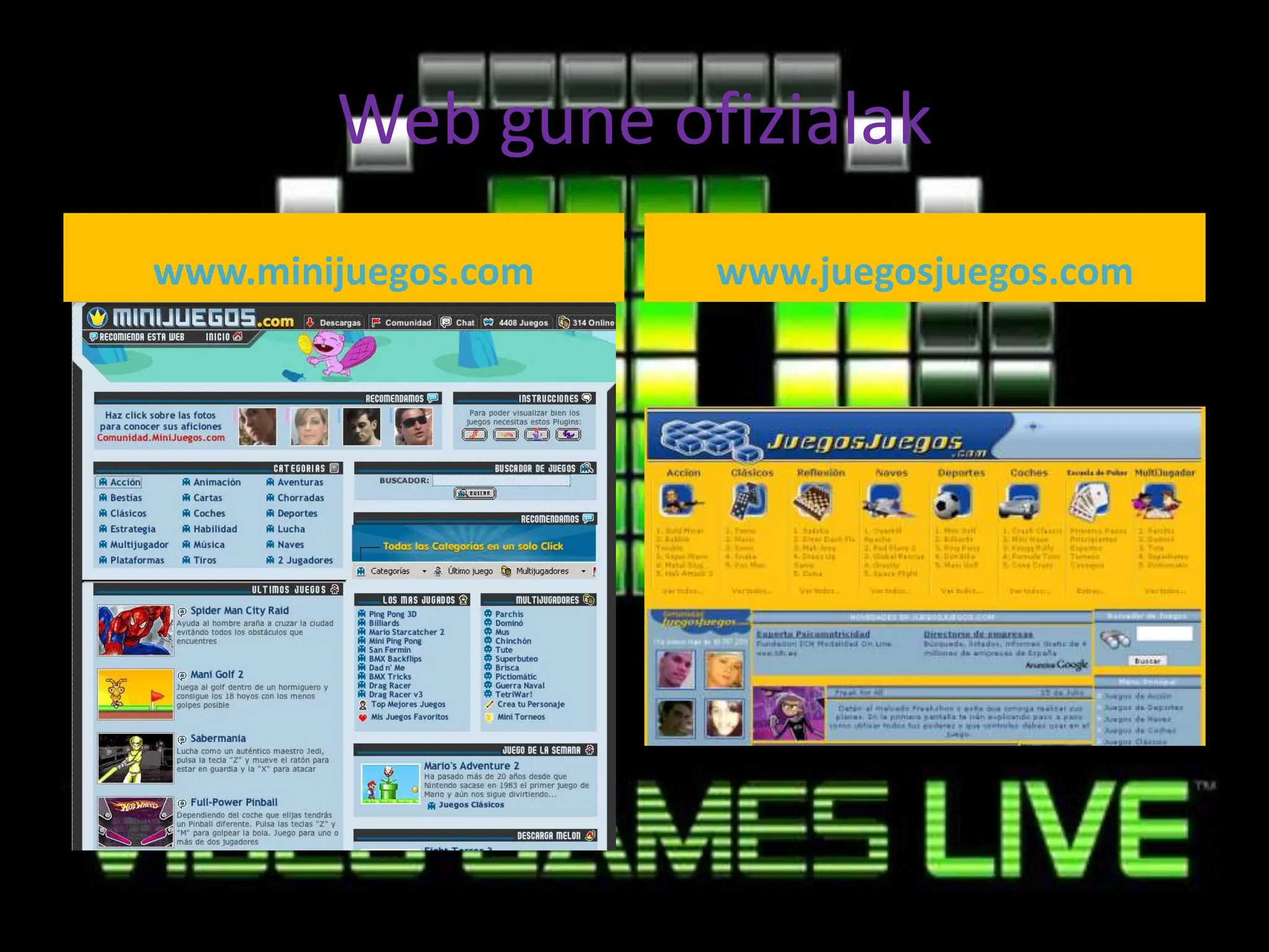 Web guneofizialakwww.minijuegos.comwww.juegosjuegos.com