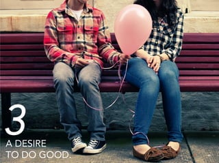 3
A DESIRE
TO DO GOOD.   25
 