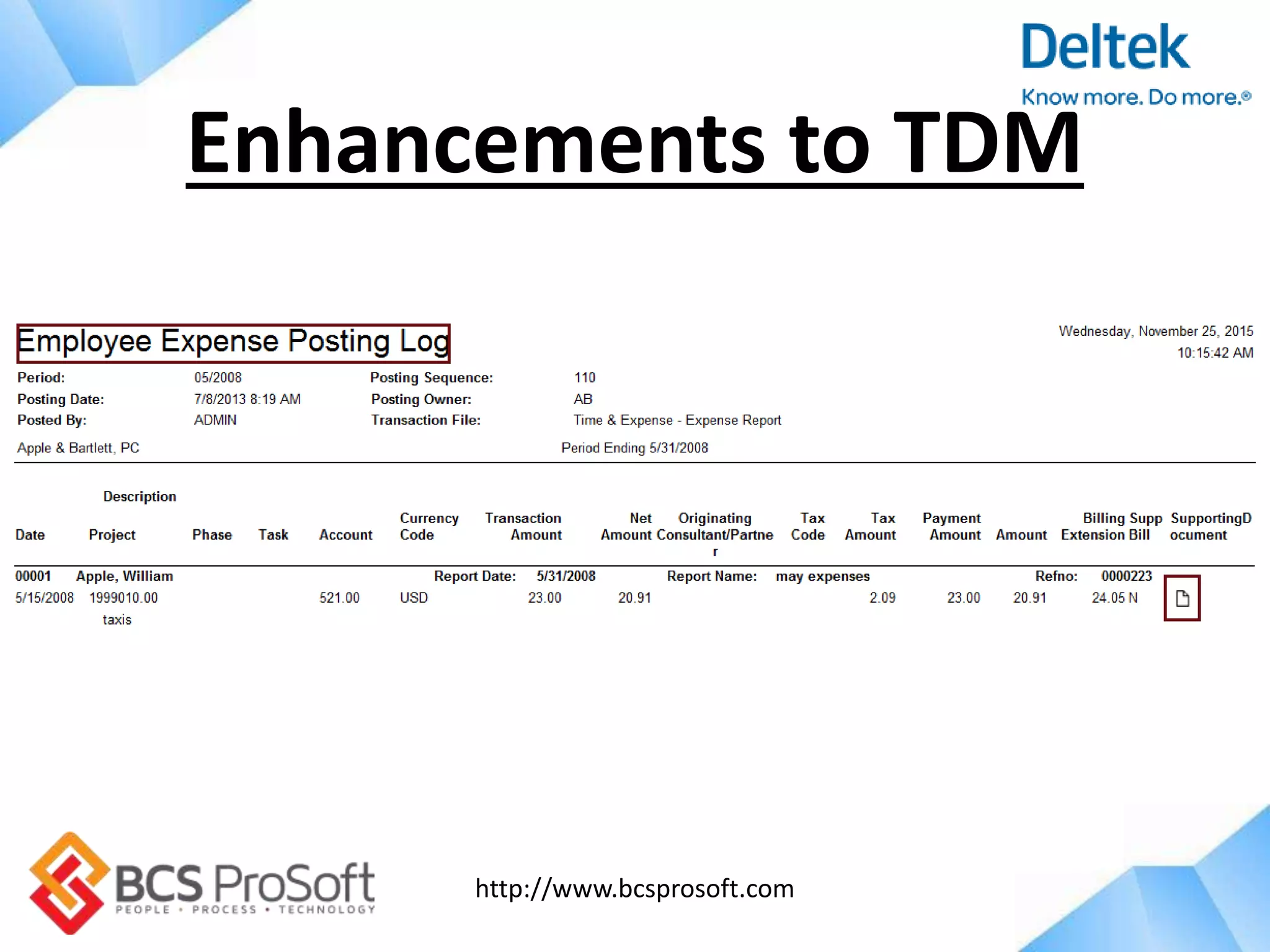 http://www.bcsprosoft.com
Enhancements to TDM
 