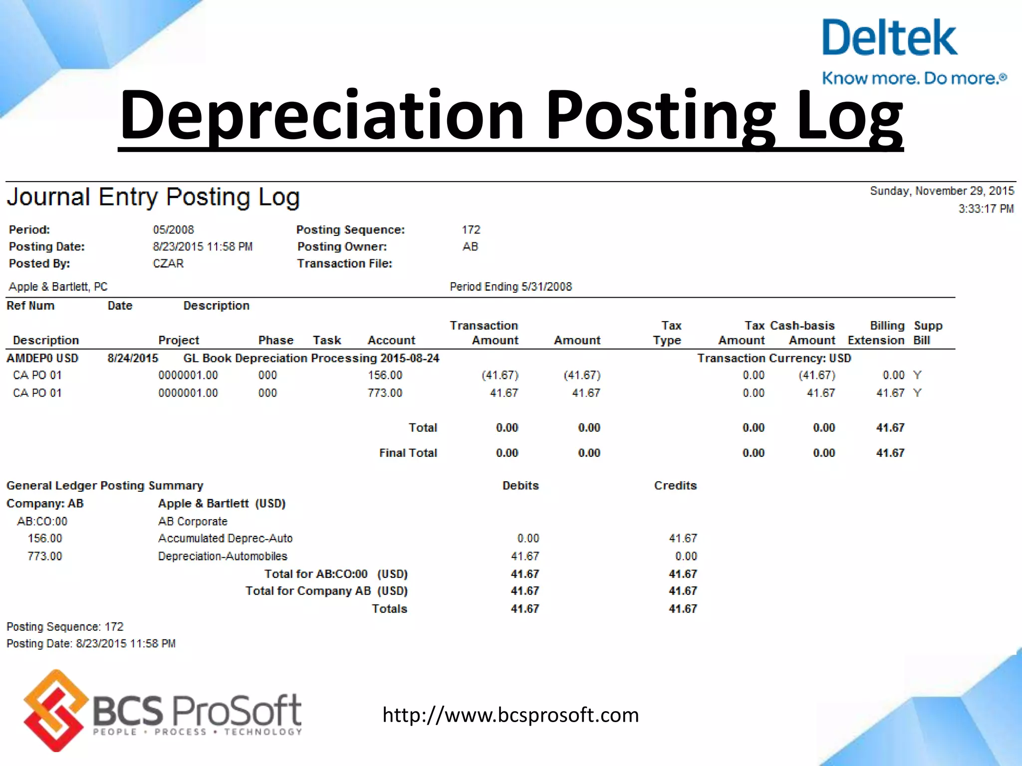 http://www.bcsprosoft.com
Depreciation Posting Log
 