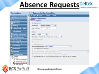 http://www.bcsprosoft.com
Absence Requests
 