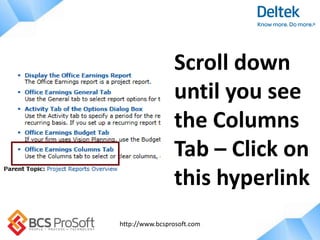 http://www.bcsprosoft.com
Scroll down
until you see
the Columns
Tab – Click on
this hyperlink
 