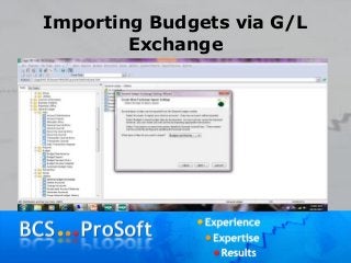 Importing Budgets via G/L
Exchange
 