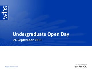 Undergraduate Open Day 24 September 2011 
