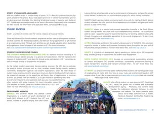 SPORTS SCHOLARSHIPS & BURSARIES
With an excellent record in a wide variety of sports, UCT is keen to continue attracting top
sports people to the campus. If you have played provincial or national representative sport at
any level, you could be eligible for a Sporting Scholarship to assist in financing your studies at
UCT. Eligible applicants need to apply to the Sports & Recreation Department to be considered
for these awards. For information and application forms, contact sport@uct.ac.za
STUDENT SOCIETIES
At UCT a number of societies cater for cultural, religious and special interests.
These are outside of the formal academic programme and are open to all registered students.
Societies’ activities are directed by students, and there are many opportunities to get involved
at an organisational level. Through such activities you will develop valuable skills in leadership
and organisation. Listed on page 82 are societies at UCT. For more information,
visit uct.ac.za/dsa/student-development-student-societies-organisations/overview
STUDENTS’ REPRESENTATIVE COUNCIL
THE STUDENTS’ REPRESENTATIVE COUNCIL (SRC) is a statutory structure consisting of 15
members who are elected annually in a general UCT-wide election. The SRC represents the
interests of students at UCT, and does this through active participation in UCT committees as
well as through a range of programmes and projects.
As the highest student governance decision-making structure, the SRC also co-ordinates
the work of student structures such as, clubs, societies, student faculty councils, residence
committees, development agencies and student organisations. Given the wide choice of
student clubs, societies, and other governance structures, there is literally something to capture
the interest of everyone. In this regard you will have a host of opportunities to continue
activities you already have an interest in, or to get involved in something new. With
several hundred students joining societies each year, you are assured of meeting
other students with similar interests. For more information contact the
DSA Helpdesk on Level 4, Steve Biko Students Union or +27 (0)21 650
3541. For more information, visit www.src.uct.ac.za
DEVELOPMENT AGENCIES
SHAWCO, the Students’ Health and Welfare Centres
Organisation, is a student-run youth development and
health NGO affiliated to UCT. Students from UCT and
abroad, voluteer in projects ranging from after school
tutoring for high school learners, as well as junior projects in literacy, arts, and sport for primary
school learners. Students also run social enterprise projects for adults starting businesses.
SHAWCO Health operates mobile community health clinics with the Faculty of Health Science
student volunteers that offer practical clinical experience to the students and gives vital health
services to poor communities.
SHAWCO’s mission is to practice and promote responsible citizenship in the South African
context through health, education and social entrepreneurship initiatives. The organisation
seeks to create a supportive space for experiential learning and teaching, addressing inequality
through innovative and sustainable approaches to community engagement. To learn more
about SHAWCO, visit www.shawco.org
UCT RAG (Remember and Give) is the student fundraising sector of SHAWCO. RAG volunteers
organise a number of student and corporate fundraising events throughout the year, with all
the proceeds going to SHAWCO. To learn more about RAG, visit www.rag.uct.ac.za
UBUNYE is a student run development agency operating on campus as an SRC-recognised
body, providing a range of opportunities for student social engagement.
GREEN CAMPUS INITIATIVE (GCI) focusses on environmental sustainability activities
on campus and beyond. GCI provides workshops, sustainability programmes looking at
waste management, recycling and transport amongst others. To learn more about GCI,
visit www.facebook.com/uct.gci
UCT RADIO is a campus-community station staffed by fellow students and teaching a wide range
of broadcasting and media skills. Our focus is news, music and entertainment based on UCT
campus culture. If you’d like to know more visit us at www.radio.uct.ac.za or check out our social
media pages on FB, Twitter and IG.
VARSITY is the official student-run news source at UCT. Established
in 1942, Varsity has grown into a creative and multimedia
developmental agency. Producing new content every
Tuesday, the publication alternates between its print
newspaper and website. The online presence spans
various social media platforms such as Twitter,
Facebook, Instagram and YouTube. Read Varsity
online: varsitynewspaper.co.za
2024 UNDERGRADUATE PROSPECTUS | 81
 