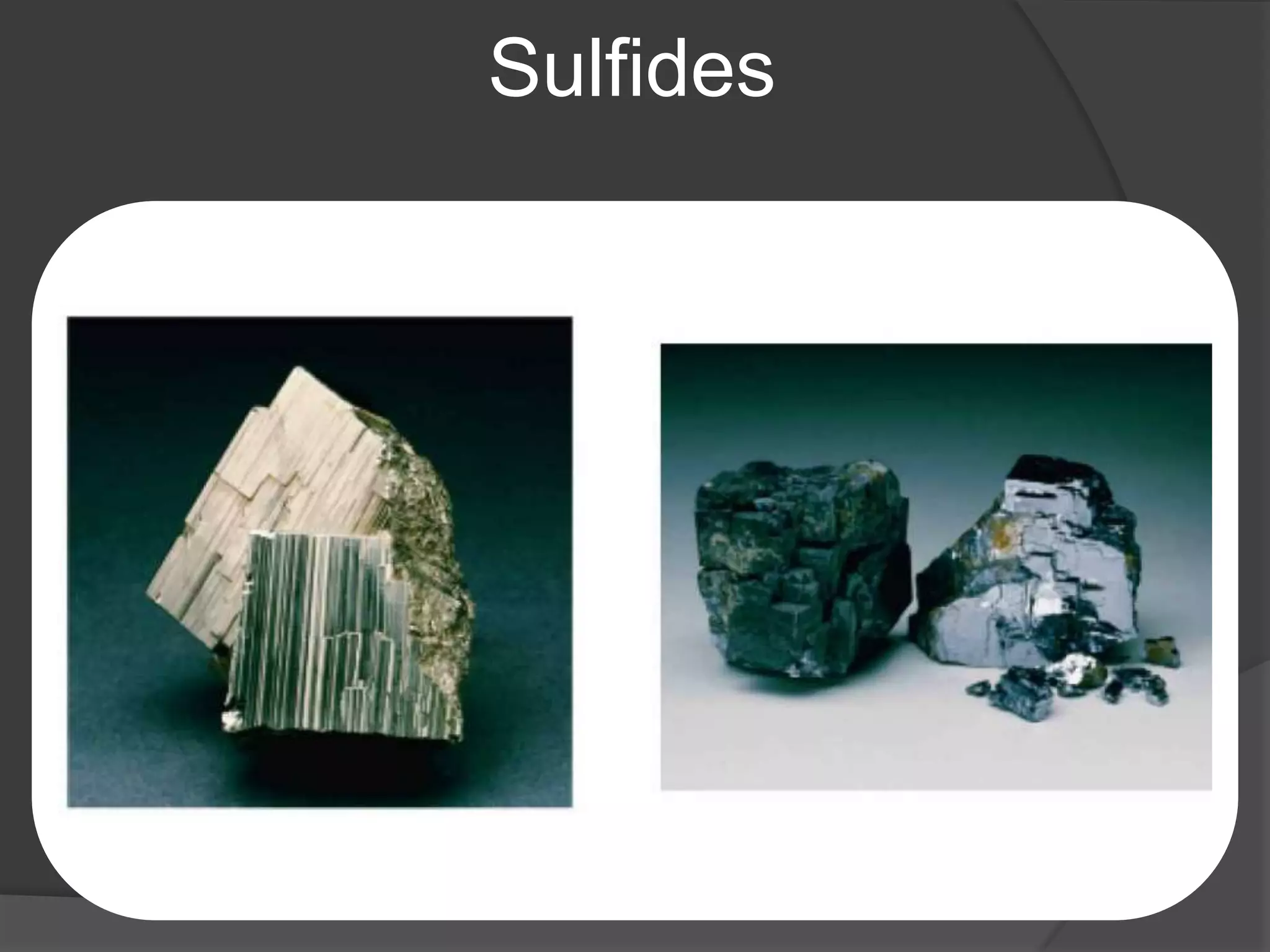 Sulfides
 