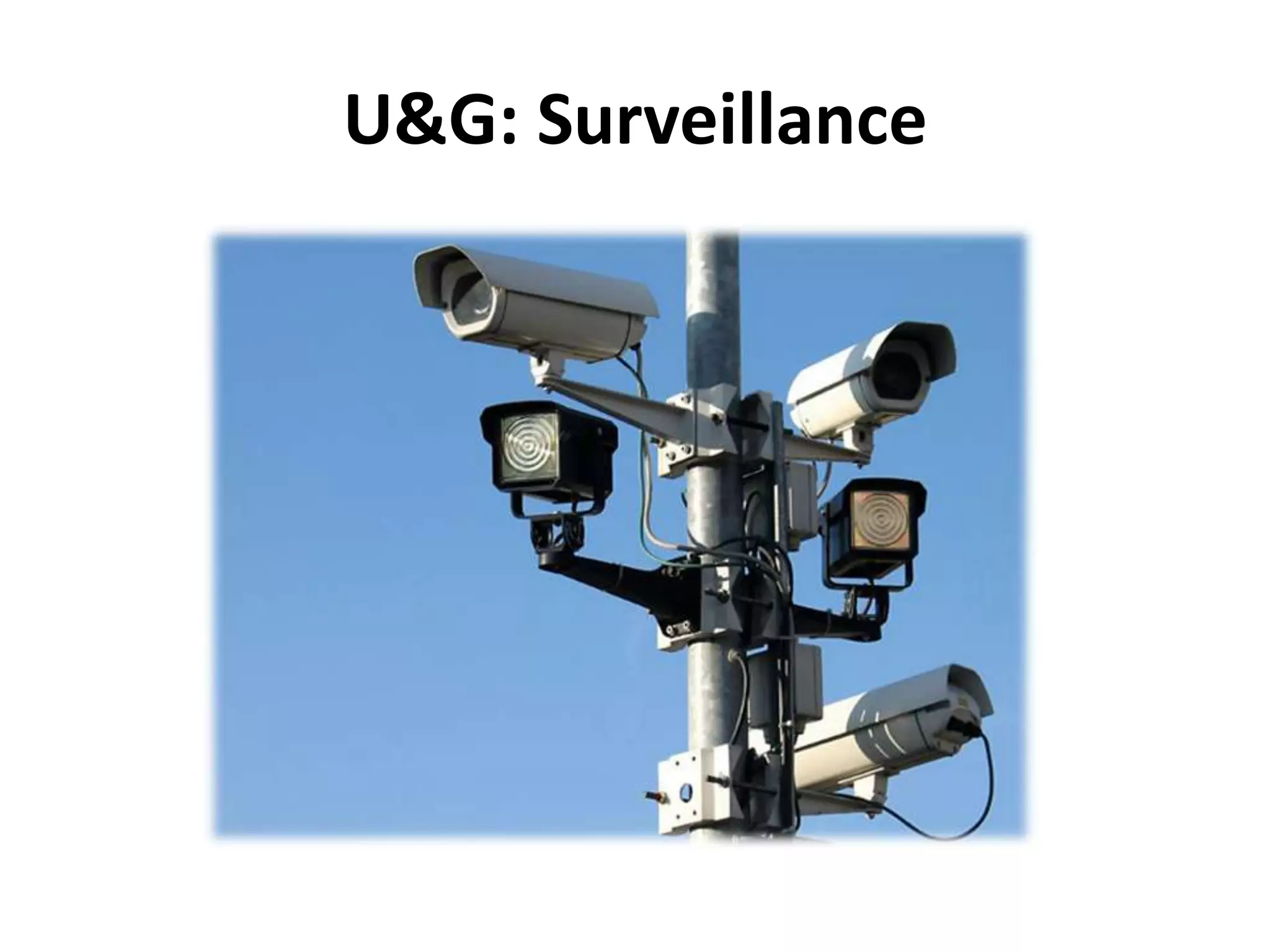 U&G: Surveillance