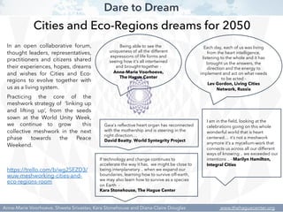 Dare to Dream
Cities and Eco-Regions dreams for 2050
In an open collaborative forum,
thought leaders, representatives,
pra...