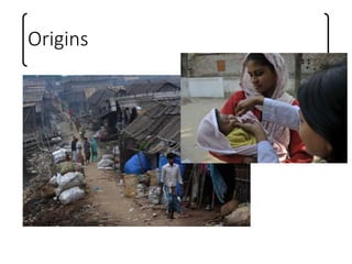 Origins
 