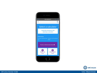 UHD Lecture, November 18 2022 Twitter: @MaartenvSmeden
 