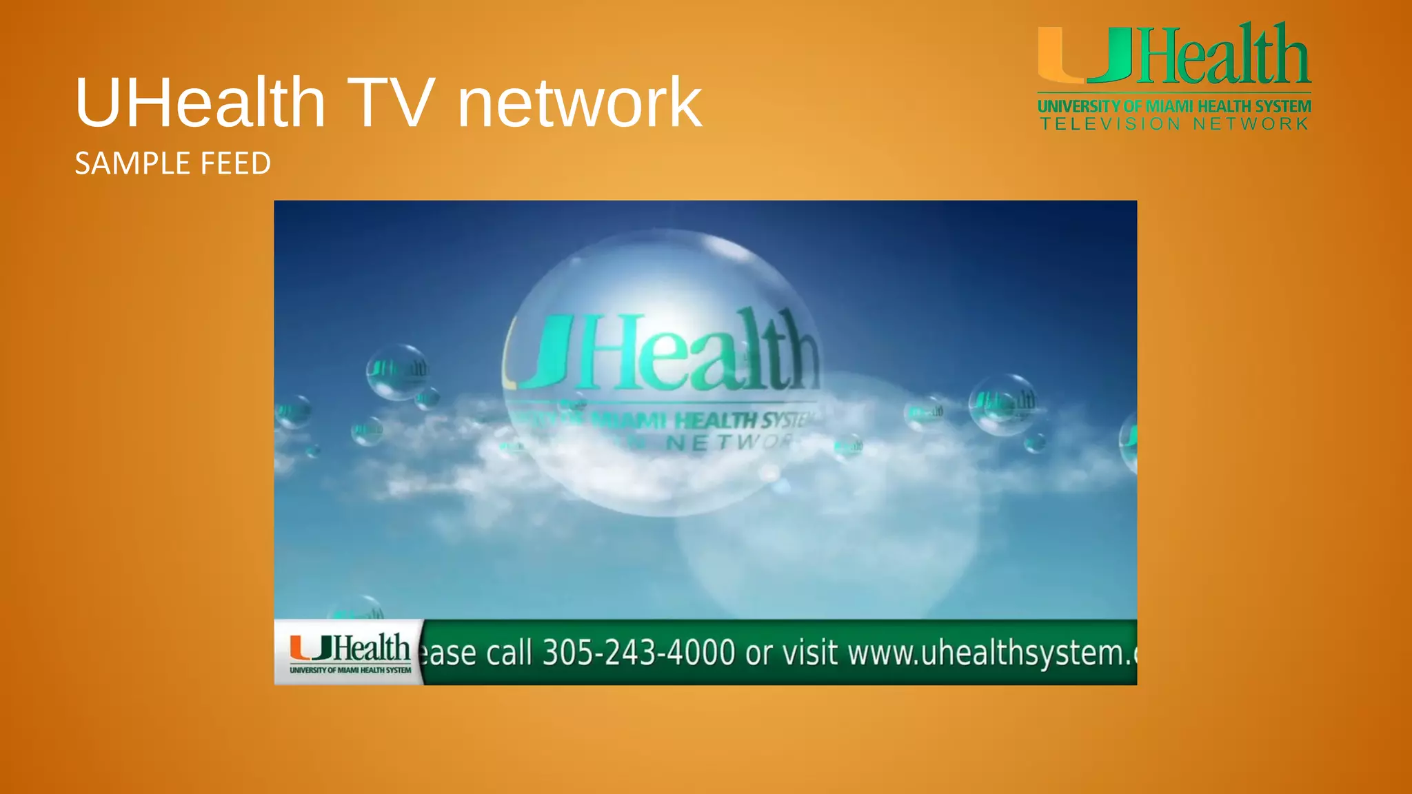 UHealth TV network
SAMPLE FEED
 