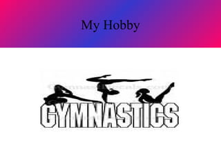 My Hobby      ? ????????????????????????? 