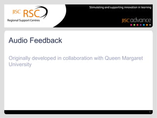 Originally developed in collaboration with Queen Margaret University Audio Feedback 