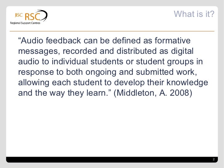 Using Audio Feedback What, Why How