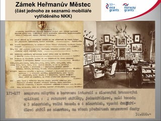 Zámek Heřmanův Městec
(část jednoho ze seznamů mobiliáře
vytříděného NKK)
 