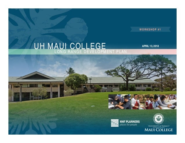 Uh Maui College >> Uh Maui College Lrdp Workshop 1 Uh Maui College >> Uh Maui College Lrdp Workshop 1