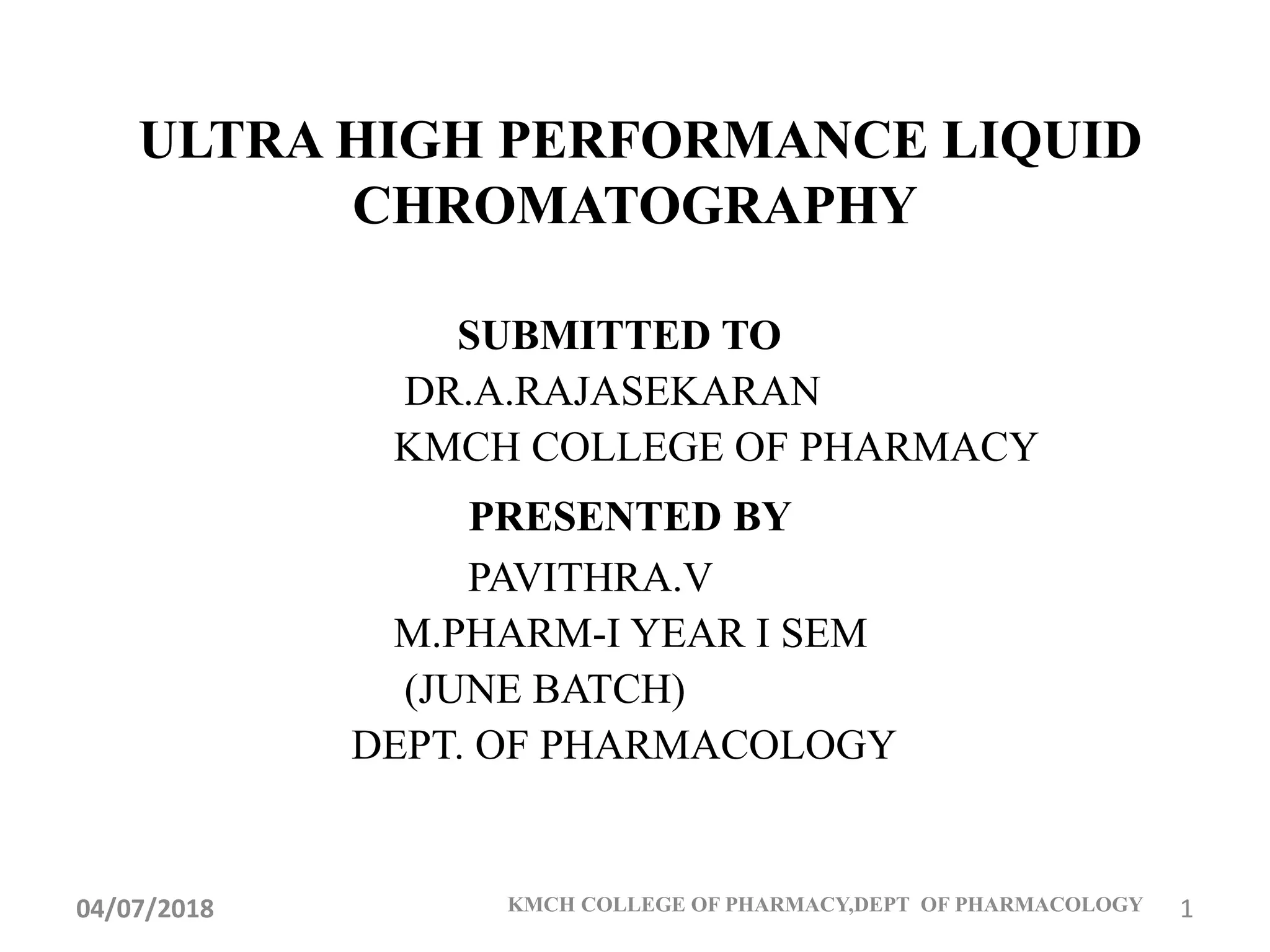 ultra high performance liquid chromatography | PPTX