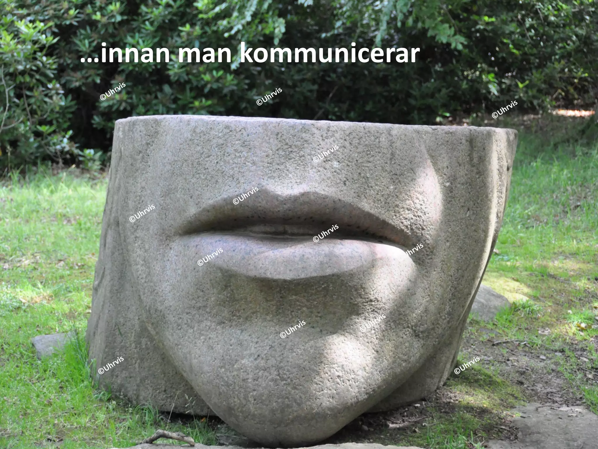 …innan man kommunicerar
 