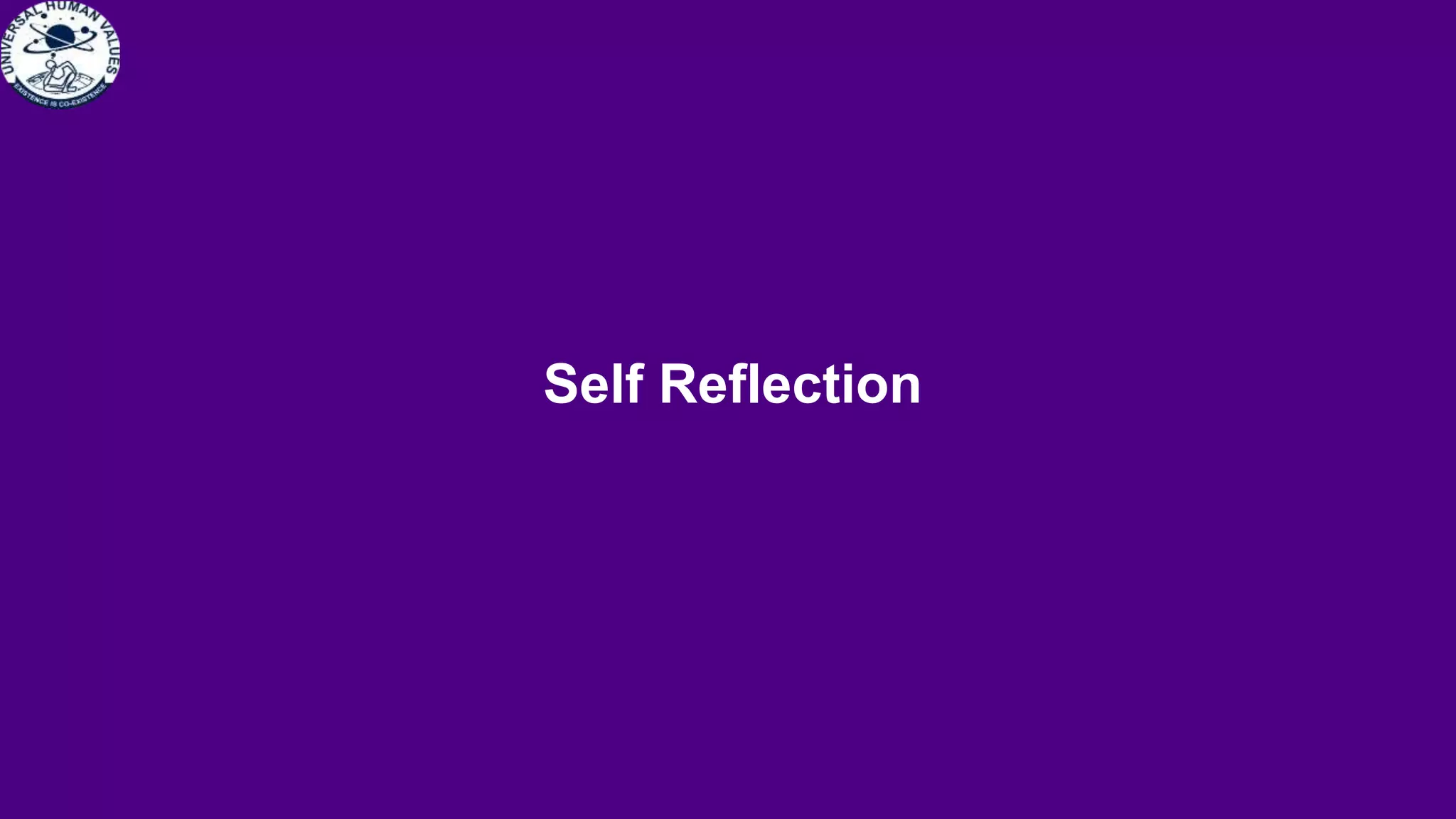 Self Reflection
 