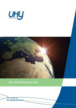 UHY Global Directory 2011




The network
for doing business
 