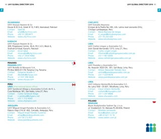 Islamabad
UHY Hassan Naeem  Co
House # 20 G-A, Street # 10, F-8/3, Islamabad, Pakistan
Contact	 Syed Ali
Email	smali@uhy-hnco.com
Phone	 +92 51 2853471
Website	www.uhy-hnco.com
Karachi
UHY Hassan Naeem  Co
309, Progressive Centre, 30-A, P.E.C.H.S. Block 6, 
Shahrah-e-Faisal, Karachi, Pakistan
Contact	 Imran Iqbal
Email	imraniqbal@uhy-hnco.com
Phone	 +92 21 3430 4082
Website	www.uhy-hnco.com
PANAMA
PANAMA CITY
UHY Botello  Marquez S.A.
PO Box 0830-01178, Panama City, Panama
Contact	 Diógenes Botello V.
Email	dbotello@uhy-pa.com
Phone	 +1 507 394 4428
Website	www.uhy-pa.com
Peru
Lima (International liaison office)
UHY Sandoval Aliaga y Asociados S.Civil. de R. L.
Cura Muñecas 181, San Isidro, Lima 27, Peru
Contact	 Carlos Sandoval Aliaga
Email	c.sandoval@uhyperu.net
Phone	 +51 1 712 4343
Website	www.uhyinperu.com
Arequipa
UHY Miguel Angel Paredes  Asociados S.C.
Palacio Viejo 216 of. 402, Cercado, Arequipa, Peru
Contact	 Miguel Angel Paredes Gutiérrez	
Email	emap@paredesauditores.com
Phone	 +51 54 212 837
Website	www.paredesauditores.com
Chiclayo
UHY Estudio Reynoso
Enrique de la Piedra No.185, Urb. Latina José Leonardo Ortiz,
Chiclayo Lambayeque, Peru
Contact	 María Reynoso de Vargas
Email	d_vargas@estudioreynoso.com
Phone	 +51 74 250 630
Website	www.estudioreynoso.com
Lima
UHY Carlos Lingan y Asociados S.C.
Jirón Daniel Hernandez 1315, Lima 21, Peru
Contact	 Carlos Lingán Lingán
Email	informes@carloslinganyasociados.com.pe
Phone	 +51 1 461 6093
Website	www.carloslinganyasociados.com.pe
Lima
UHY Paredes y Asociados S.C.
Av. Aviación 3020 Ofc. 301, San Borja, Lima, Peru
Contact	 Wilson Alexander Paredes Vera	
Email	central@paredesyasociados.com.pe
Phone	 +51 1 224 9078
Website	www.paredesyasociados.com.pe
Lima
UHY Urbano Ventocilla  Asociados S.C.
Av. Larco 930 - Of.601, Miraflores, Lima, Peru
Contact	 Cesar Urbano Ventocilla
Email	curbano@uhyuvperu.com
Phone	 +51 1 241 8668
Website	www.uhyuvperu.com
Poland
Warsaw
Biuro Audytorskie Sadren Sp. z o.o.
ul. Sniadeckich 10, Warsaw PL-00-656, Poland
Contact	 Wieslaw Lesniewski
Email	biuro@sadren.com.pl
Phone	 +48 22 621 72 16
Website	www.sadren.com.pl
P P
44 UHY GLOBAL DIRECTORY 2014 UHY GLOBAL DIRECTORY 2014 45
 