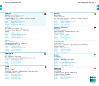 Portugal
Lisbon (International liaison office) 
UHY  Associados SROC Lda
Campo Grande, 28 - 8° C, Lisboa P-1700-093, Portugal
Contact	 António Santos
Email	asantos@uhy-portugal.pt
Phone	 +351 21 761 3330
Website	www.uhy-portugal.pt
Funchal
UHY  Associados SROC Lda
Caminho do Olival, 38 Funchal P-9020-103,
Portugal
Contact	 António Santos
Email	geral.lisboa@uhy-portugal.pt
Phone	 +351 291 759 328
Website	www.uhy-portugal.pt
Porto
UHY Consulting S.A.
Rua Joao das Regras 284, 3° - salas 7 e 8,
Porto P-4000-291, Portugal
Contact	 António Santos
Email	asantos@uhy-portugal.pt
Phone	 +351 22 204 6210
Website	www.uhy-portugal.pt
Puerto Rico
San Juan
UHY Del Valle  Nieves PSC
PO Box 361863, San Juan, PR 00936-1863, Puerto Rico
Contact	 Rafael Del Valle-Vega
Email	r.delvalle@uhy-pr.com
Phone	 +1 787 793 4650
Website	www.uhy-pr.com
QATAR
DOHA
UHY Ammo  Co
Office No.4, 2nd Floor, B-ring Road Bldg, Al Muntazah Area,
PO Box 40344, Doha, Qatar
Contact	 Kefah Samir Deeb	
Email	k.deeb@uhy-qa.com
Phone	 +974 4498 9453
Website	www.uhy-qa.com
Romania
Bucharest
UHY Audit CD S.r.l.
142 Jiului Street, Suites 3/4, First District, Bucharest, Romania
Contact	 Camelia Dobre	
Email	camelia.dobre@uhy-ro.com
Phone	 +40 31 425 4774
Website	www.uhy-ro.com
Russian Federation
Moscow
UHY Yans-Audit LLC
2-y Volkonsky per., d.3, Moscow RUS-127473,
Russian Federation
Contact	 Nikolay Litvinov	
Email	n.litvinov@uhy-yans.ru
Phone	 +7 495 925 5751
Website	www.uhy-yans.ru
St. Petersburg
UHY Eccona LLP
Shaumyana pr., h.18, office 310, St. Petersburg RUS-195112,
Russian Federation
Contact	 Elena Sedavkina
Email	mail@eccona.spb.ru
Phone	 +7 812 622 12 13
Website	www.eccona.ru
SERBIA
BELGRADE
UHY Revizija d.o.o.
Kosovska 1, Belgrade 11000, Serbia
Contact	 Jasmina Macura
Email	ekirevizija@uhy-ekirevizija.rs
Phone	 +381 11 3341 190
Website 	 www.uhy-ekirevizija.rs
Singapore
Singapore
UHY Diong
60 Robinson Road, #12-01, BEA Building,
Singapore 068892, Singapore
Contact	 Albert Chin
Email	admin@uhydiong.com.sg
Phone	 +65 6235 1633
P
Q
R
S
46 UHY GLOBAL DIRECTORY 2014 UHY GLOBAL DIRECTORY 2014 47
Continued 
 