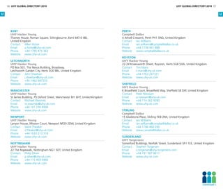 Kent
UHY Hacker Young
Thames House, Roman Square, Sittingbourne, Kent ME10 4BJ,
United Kingdom
Contact	 Allan Hickie
Email	a.hickie@uhy-uk.com
Phone	 +44 1795 475 363
Website	www.uhy-uk.com
Letchworth
UHY Hacker Young
PO Box 501, The Nexus Building, Broadway,
Letchworth Garden City, Herts SG6 9BL, United Kingdom
Contact	 John Sheehan
Email	j.sheehan@uhy-uk.com
Phone	 +44 1462 687333
Website	www.uhy-uk.com
Manchester
UHY Hacker Young
St James Building, 79 Oxford Street, Manchester M1 6HT, United Kingdom
Contact	 Michael Wasinski
Email	m.wasinski@uhy-uk.com
Phone	 +44 161 236 6936
Website	www.uhy-uk.com
Newport
UHY Hacker Young
Lanyon House, Mission Court, Newport NP20 2DW, United Kingdom
Contact	 Steve Theaker
Email	s.theaker@uhy-uk.com
Phone	 +44 1633 213 318
Website	www.uhy-uk.com
Nottingham
UHY Hacker Young
22 The Ropewalk, Nottingham NG1 5DT, United Kingdom
Contact	 Philip Oliver
Email	p.oliver@uhy-uk.com
Phone	 +44 115 959 0900
Website	www.uhy-uk.com
Perth
Campbell Dallas
4 Atholl Crescent, Perth PH1 5NG, United Kingdom
Contact	 Ian Williams
Email	ian.williams@campbelldallas.co.uk
Phone	 +44 1738 441 888
Website	www.campbelldallas.co.uk
Royston
UHY Hacker Young
22-24 Kneesworth Street, Royston, Herts SG8 5AA, United Kingdom
Contact	 Tim Maris
Email	t.maris@uhy-uk.com
Phone	 +44 1763 247321
Website	www.uhy-uk.com
Sheffield
UHY Hacker Young
6 Broadfield Court, Broadfield Way, Sheffield S8 0XF, United Kingdom
Contact	 Peter Newsam	
Email	p.newsam@uhy-uk.com
Phone	 +44 114 262 9280
Website	www.uhy-uk.com
Stirling
Campbell Dallas
15 Gladstone Place, Stirling FK8 2NX, United Kingdom
Contact	 Ian Williams
Email	ian.williams@campbelldallas.co.uk
Phone	 +44 1786 460 030
Website	www.campbelldallas.co.uk
Sunderland
UHY Torgersens
Somerford Buildings, Norfolk Street, Sunderland SR1 1EE, United Kingdom
Contact	 Stephen Torgersen
Email	s.torgersen@uhy-torgersens.com
Phone	 +44 191 567 8611
Website	www.uhy-uk.com
U U
56 UHY GLOBAL DIRECTORY 2014 UHY GLOBAL DIRECTORY 2014 57
Continued 
 