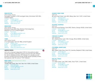 WINCHESTER
UHY Hacker Young
Southgate Chambers, 37/39 Southgate Street, Winchester SO23 9EH,
United Kingdom
Contact	 Charles Homan
Email	c.homan@uhy-uk.com
Phone	 +44 1273 726 445
Website	www.uhy-uk.com
Wrexham
UHY Hacker Young
Pembroke House, Ellice Way, Wrexham Technology Park,
Wrexham LL13 7YT, United Kingdom
Contact	 Paul Harris
Email	p.harris@uhy-wrexham.com
Phone	 +44 1978 351 501
Website	www.uhy-uk.com
York
UHY Calvert Smith
31 St Saviourgate, York YO1 8NQ, United Kingdom
Contact	 Hayden Priest
Email	h.priest@uhy-calvertsmith.com
Phone	 +44 1904 557 570
Website	www.uhy-calvertsmith.com
United States
UHY LLP is a licensed independent CPA firm that performs attest
services through an alternative practice structure with UHY Advisors,
Inc. and its subsidiary entities. UHY Advisors, Inc. provides tax and
business consulting services through wholly owned subsidiary entities
that operate under the name of “UHY Advisors”.
New York (International liaison office)
UHY Advisors
19 West 44th Street, New York, New York 10036, United States
Contact	 Mike Mahoney
Email	mmahoney@uhy-us.com
Phone	 +1 212 381 4700
Website	www.uhy-us.com
Albany, New York
UHY LLP
66 South Pearl Street, Suite 400, Albany, New York 12207, United States
Contact	 Howard Foote	
Email	hfoote@uhy-us.com
Phone	 +1 518 449 3166
Website	www.uhy-us.com
Atlanta, Georgia
UHY LLP
Five Concourse Parkway, Suite 2450, Atlanta, Georgia 30328, United States
Contact	 Frank Fenello
Email	ffenello@uhy-us.com
Phone	 +1 678 602 4400
Website	www.uhy-us.com
Chicago, Illinois
UHY Advisors
30 S. Wacker Drive, Suite 1330, Chicago, Illinois 60606, United States
Contact	 William White
Email	bwhite@uhy-us.com
Phone	 +1 312 578 9600
Website	www.uhy-us.com
Columbia, Maryland
UHY LLP
8601 Robert Fulton Drive, Suite 210, Columbia, Maryland 21046, United States
Contact	 James Peacock
Email	jpeacock@uhy-us.com
Phone	 +1 410 720 5220
Website	www.uhy-us.com
Dallas, Texas
UHY LLP
1717 Main Street, Suite 2400, Dallas, Texas 75201, United States
Contact	 Randy Wright
Email	rwright@uhy-us.com
Phone	 +1 214 243 2900
Website	www.uhy-us.com
U U
58 UHY GLOBAL DIRECTORY 2014 UHY GLOBAL DIRECTORY 2014 59
Continued 
 