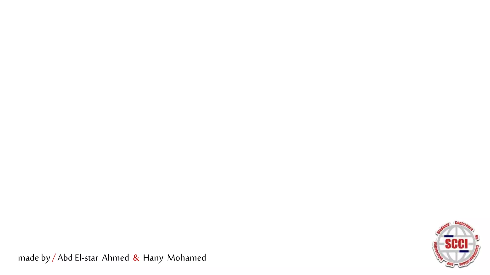 made by / Abd El-star Ahmed & Hany Mohamed