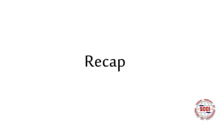 Recap