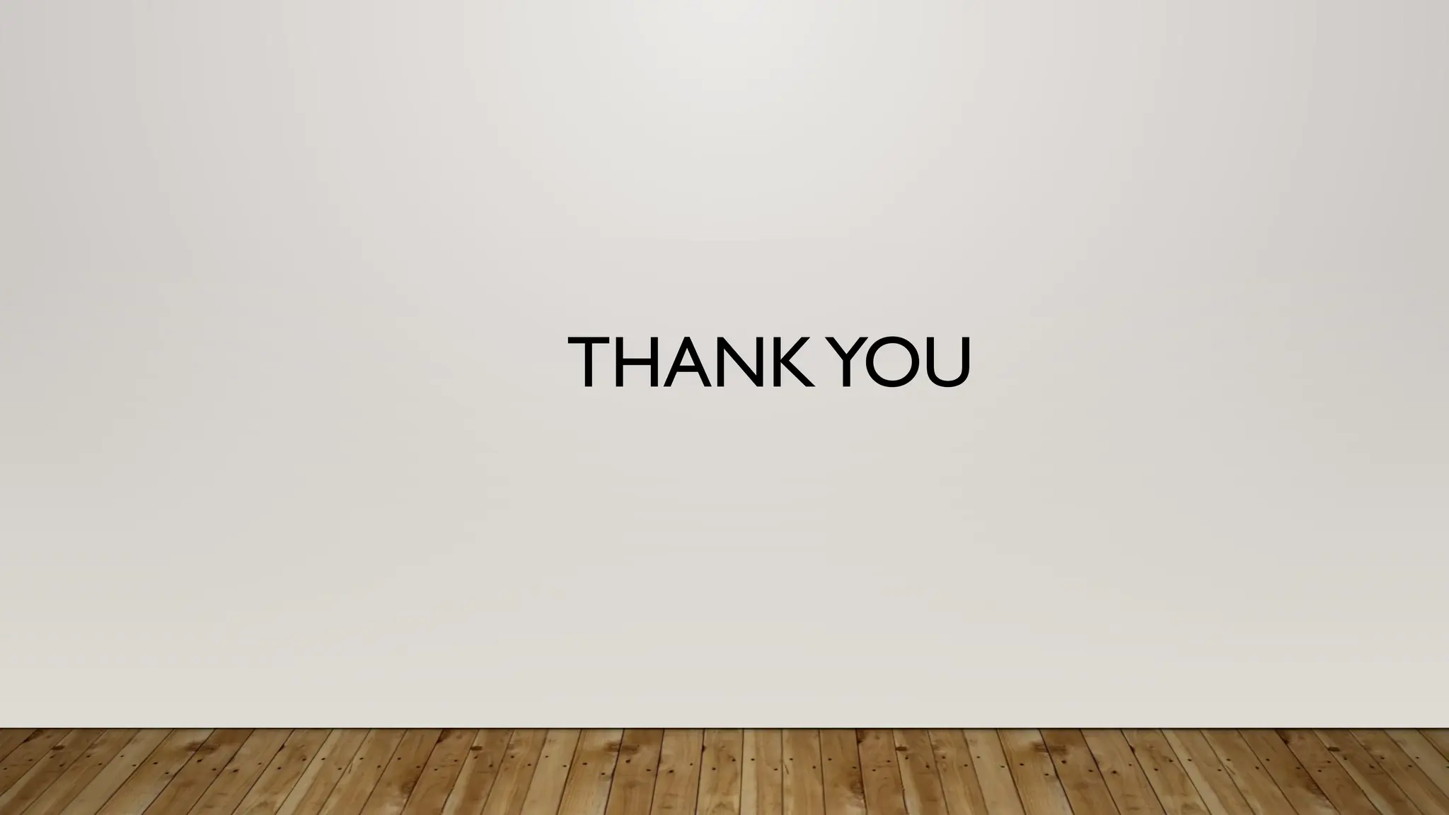THANKYOU
 