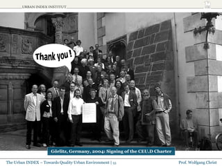 Görlitz, Germany, 2004: Signing of the CEU.D Charter 