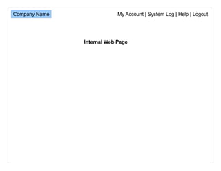 Internal Web Page My Account | System Log | Help | Logout 