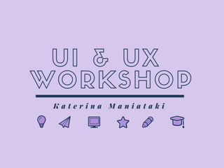 UI/UX Workshop | PPT image.