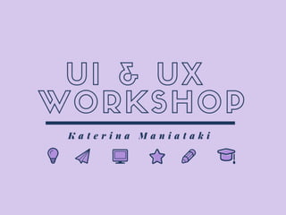 UI/UX Workshop